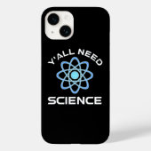 Sie alle brauchen Wissenschaft Case-Mate iPhone Hülle (Rückseite)