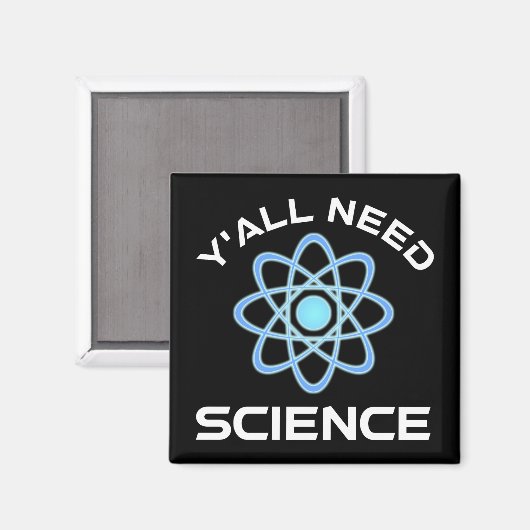 Sie alle brauchen Wissenschaft Magnet (Vorderseite/Rückseite)