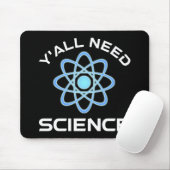 Sie alle brauchen Wissenschaft Mousepad (Mit Mouse)