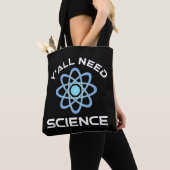 Sie alle brauchen Wissenschaft Tasche (Von Nahem)