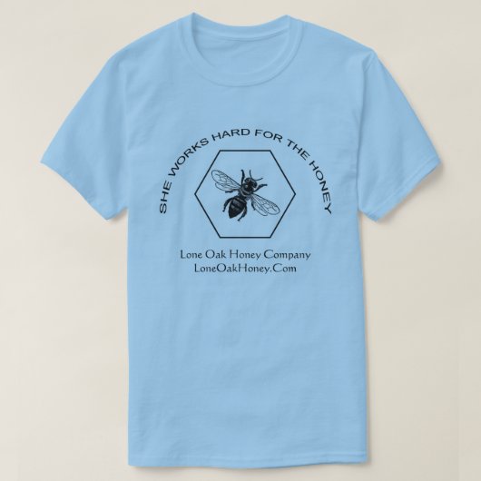 Sie arbeitet schwer für den Honig-T - Shirt (Design vorne)