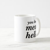 Sie aßen Fleisch hallo Kaffeetasse (VorderseiteRechts)