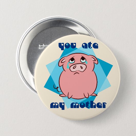 Sie aßen meine Mutter Button (Vorne & Hinten)