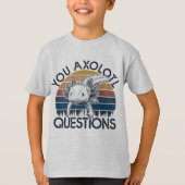 Sie axolotale Fragen T-Shirt (Vorderseite)