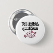 Sie Axolotl Questions Retro 90s Niedlich Axolotl Button (Vorne & Hinten)