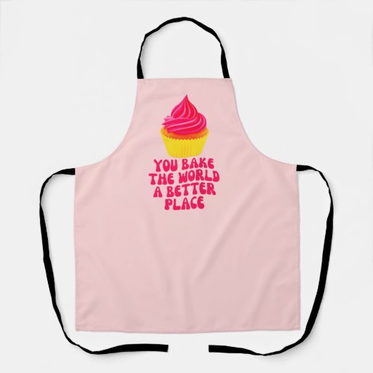 Sie backen die Welt besser Schürze (Vorderseite)