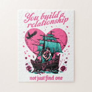 Sie bauen eine Beziehung auf, nicht nur eine finde Puzzle