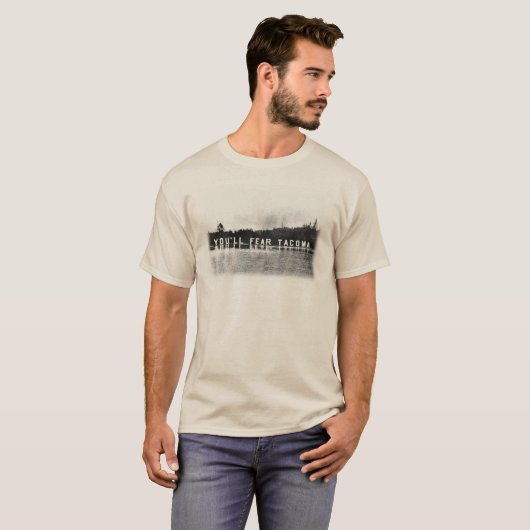 Sie befürchten Tacoma T-Shirt (Vorne ganz)