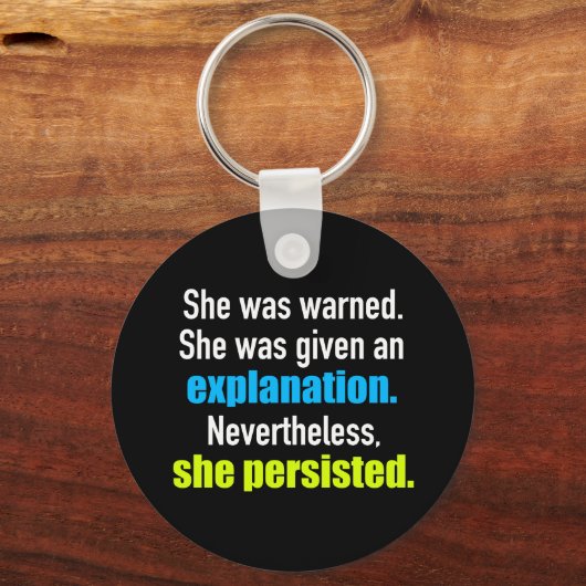 Sie beharrte auf Elizabeth Warren Schlüsselanhänger (Vorderseite)