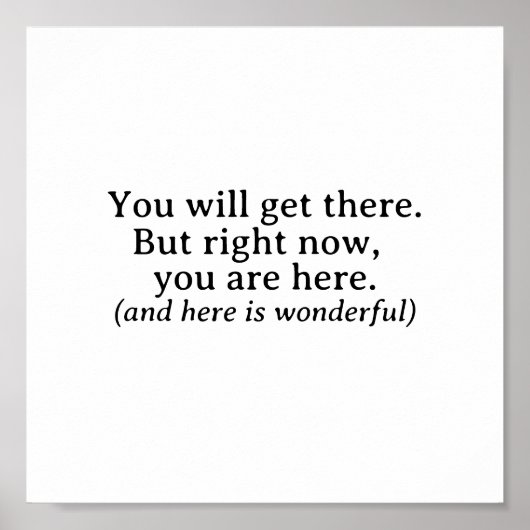 Sie bekommen ein einfaches inspirierendes Zitat Poster (Vorne)