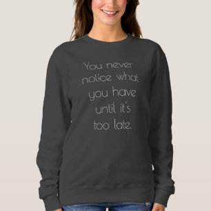 Sie bemerken nie, dass Frauen ein einfaches Sweats Sweatshirt