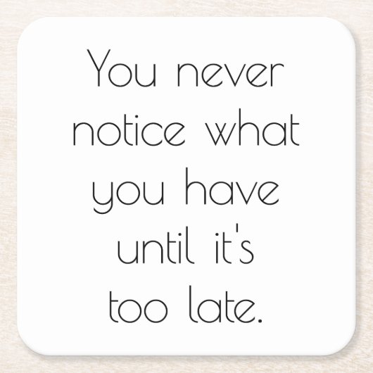 Sie bemerken nie einen Untersetzer (Vorderseite)