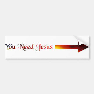 Sie benötigen Jesus Autoaufkleber