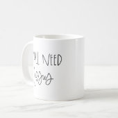 Sie benötigen Jesus-Tasse Kaffeetasse (Vorderseite Links)