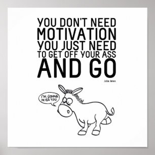 Sie benötigen nicht Motivation Poster