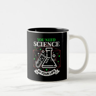 Sie benötigen Wissenschaft in Ihrem Leben Zweifarbige Tasse
