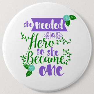 sie benötigte einen Held, also wurde sie einer Button