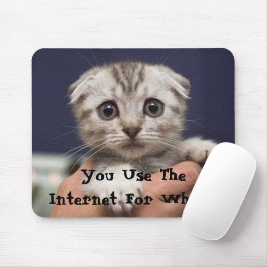 Sie benutzen das Internet für, was?! Mousepad (Mit Mouse)