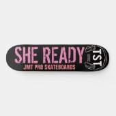 SIE BEREIT Skateboard (Horizontal)
