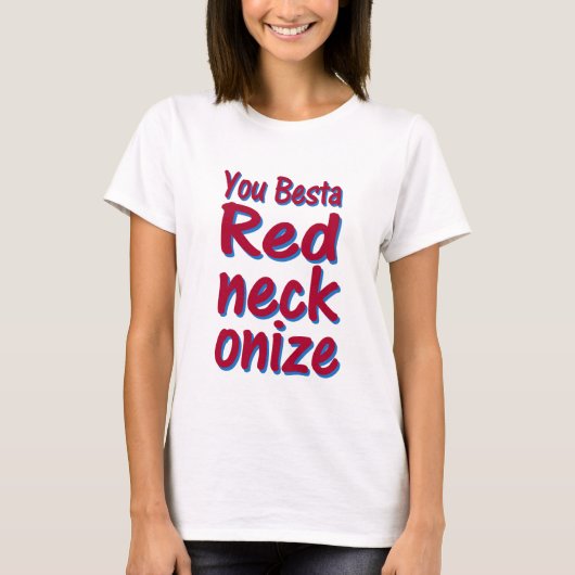 Sie besta redneckonize! T-Shirt (Vorderseite)