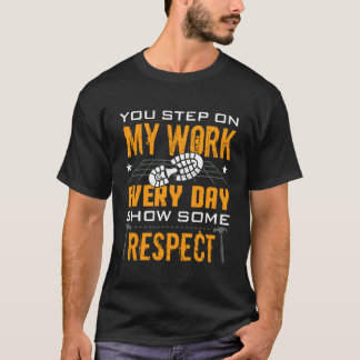 Sie betreten meinen Arbeitsbodenbelag Installateur T-Shirt