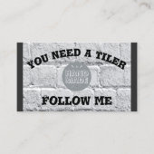 Sie brauchen einen Tiler ... Folge mir Visitenkarte (Vorderseite)