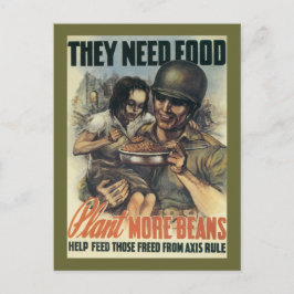 Sie brauchen Essen ~ Pflanze Mehr Bohnen Postkarte