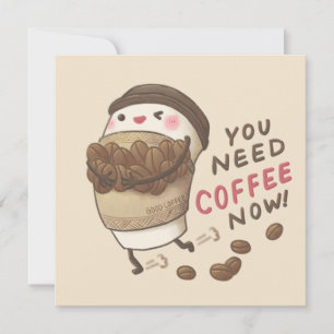 Sie brauchen jetzt Kaffee Illustration Einladung