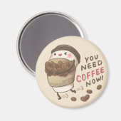 Sie brauchen jetzt Kaffee Illustration Magnet (Vorderseite/Rückseite)