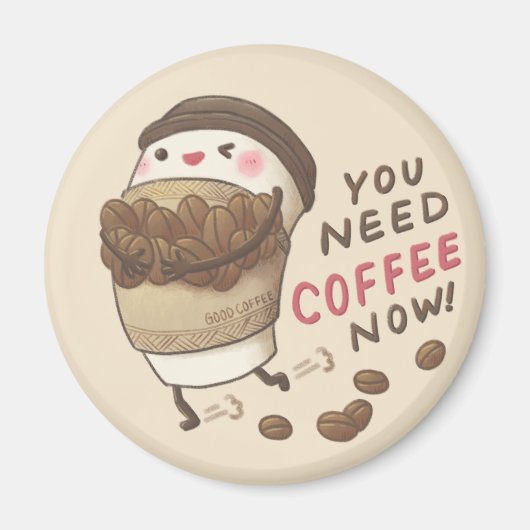 Sie brauchen jetzt Kaffee Illustration Magnet (Vorne)