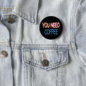 Sie brauchen Kaffee, Caffine Neon Sign Button (Beispiel)