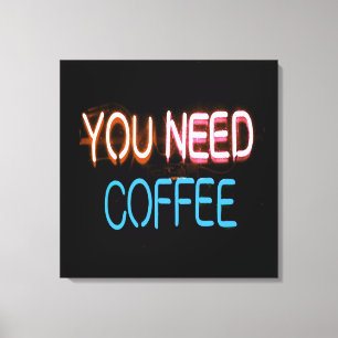 Sie brauchen Kaffee, Caffine Neon Sign Leinwanddruck