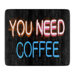 Sie brauchen Kaffee, Caffine Neon Sign Schneidebrett