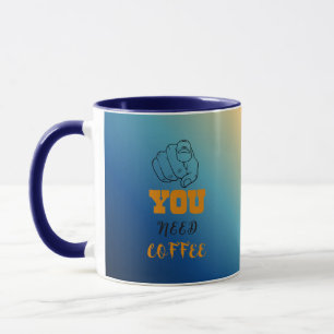 Sie brauchen Kaffee-Tasse Tasse