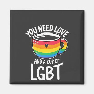Sie brauchen Liebe und einen Cup mit LGBT-Preis Mo Magnet
