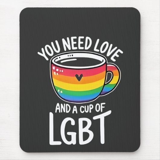 Sie brauchen Liebe und einen Cup mit LGBT-Preis Mo Mousepad (Vorne)