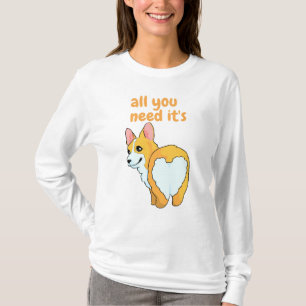 Sie brauchen nur ein Haustier/Herz T-Shirt