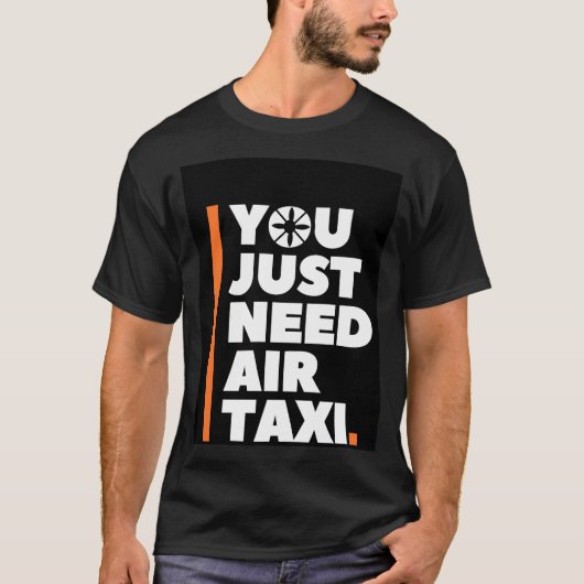 Sie brauchen nur ein Lufttaxi - AAM UAM T-Shirt (Vorderseite)