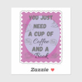 Sie brauchen nur eine Tasse Kaffee und eine Briefm Aufkleber (Blatt)