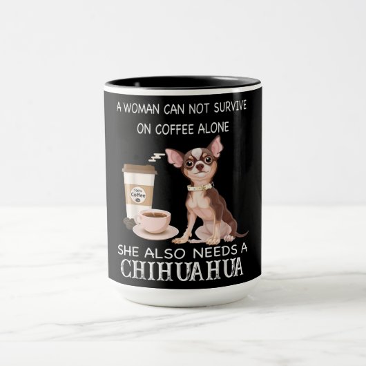 Sie braucht auch einen Chihuahua-Kaffee Tasse (Zentrum)