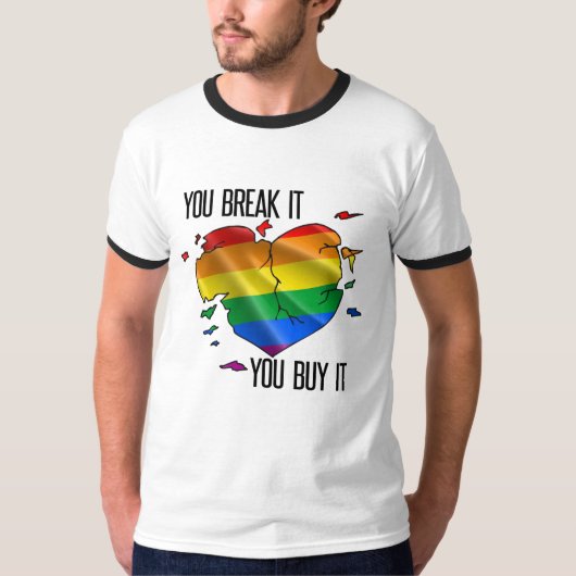 Sie brechen es ab Sie kaufen es T-Shirt (Vorderseite)