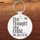 Sie dachte, sie könnte...und so tat sie es. schlüsselanhänger (Vorderseite)