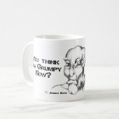 Sie denken, dass ich jetzt mürrisch bin? Sie Kaffeetasse (Vorderseite Links)