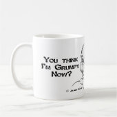 Sie denken, dass ich jetzt mürrisch bin? Sie Kaffeetasse (Links)