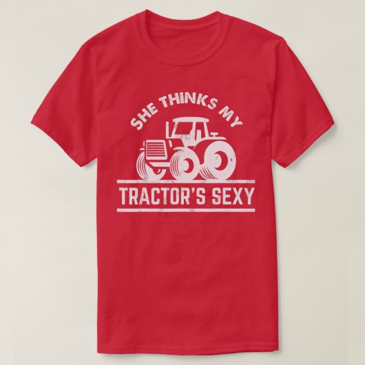 Sie denkt, meine Traktoren sexy Funny Bauer Gesche T-Shirt (Design vorne)