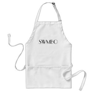 Sie, die befolgte Schürze sein (SWMBO) muss