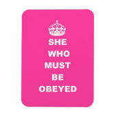 Sie, die gehorcht werden muss magnet (Vertikal)