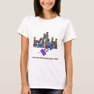 Sie, die mit dem meisten Gewebe stirbt, gewinnt! T-Shirt