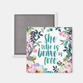 Sie, die tapfer ist, ist frei magnet (Vorderseite/Rückseite)