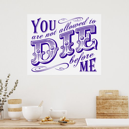Sie dürfen nicht vor mir die werden poster (Küche)